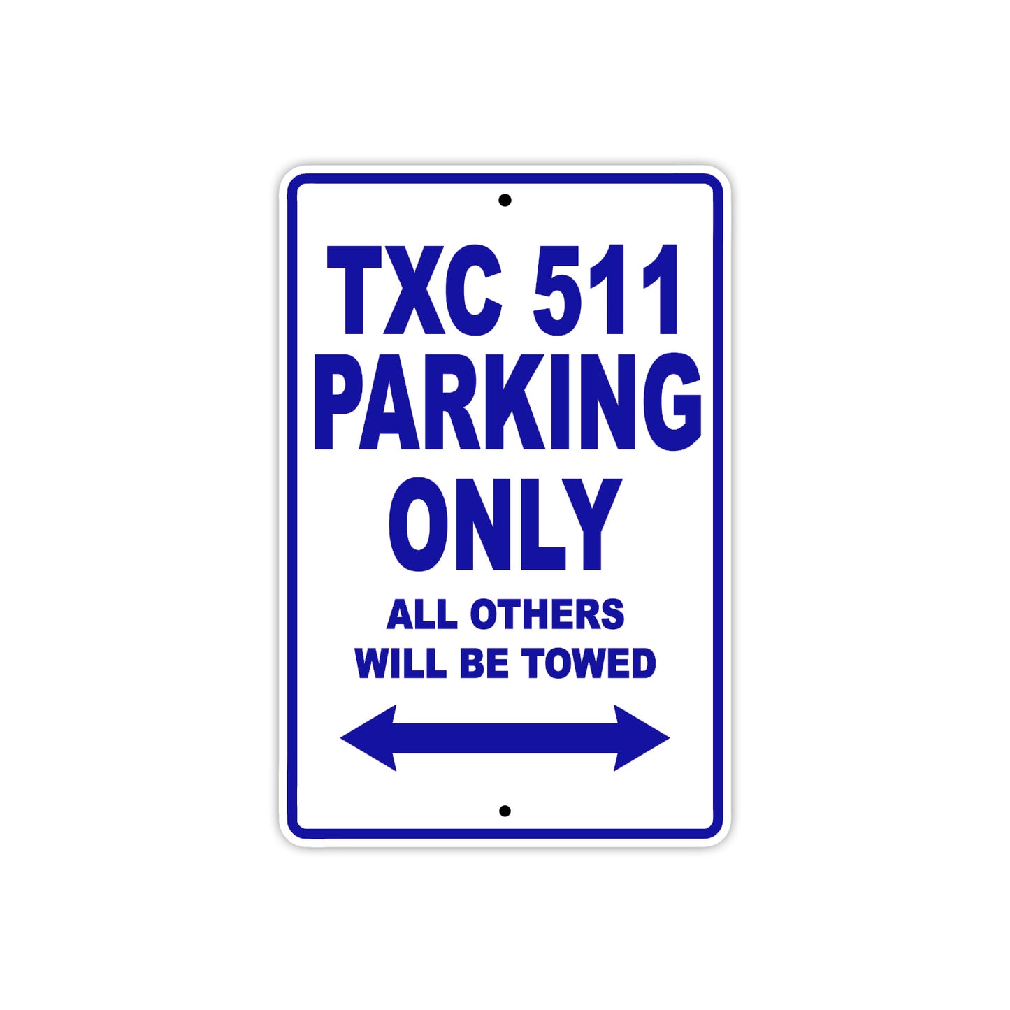 TXC 511 Motorbike Parking Only All Others Will Be Towed Aluminum Metal Sign