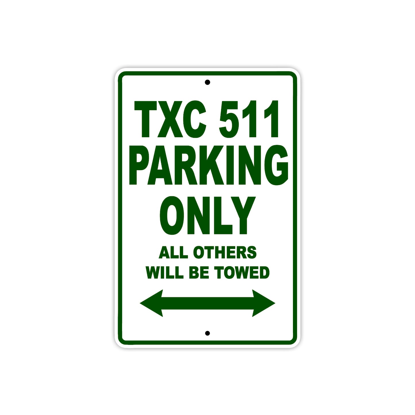 TXC 511 Motorbike Parking Only All Others Will Be Towed Aluminum Metal Sign