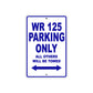 WR 125 Motorbike Parking Only All Others Will Be Towed Aluminum Metal Sign