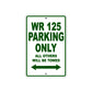 WR 125 Motorbike Parking Only All Others Will Be Towed Aluminum Metal Sign