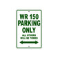 WR 150 Motorbike Parking Only All Others Will Be Towed Aluminum Metal Sign