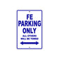 FE Motorbike Parking Only All Others Will Be Towed Aluminum Metal Sign