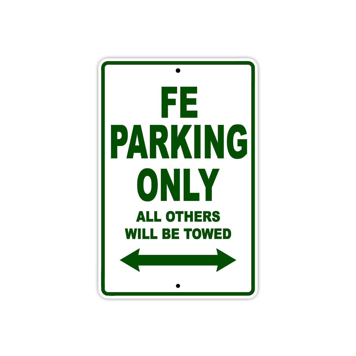 FE Motorbike Parking Only All Others Will Be Towed Aluminum Metal Sign