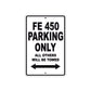 FE 450 Motorbike Parking Only All Others Will Be Towed Aluminum Metal Sign
