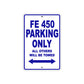 FE 450 Motorbike Parking Only All Others Will Be Towed Aluminum Metal Sign