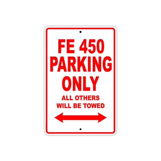 FE 450 Motorbike Parking Only All Others Will Be Towed Aluminum Metal Sign