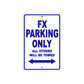 FX Motorbike Parking Only All Others Will Be Towed Aluminum Metal Sign