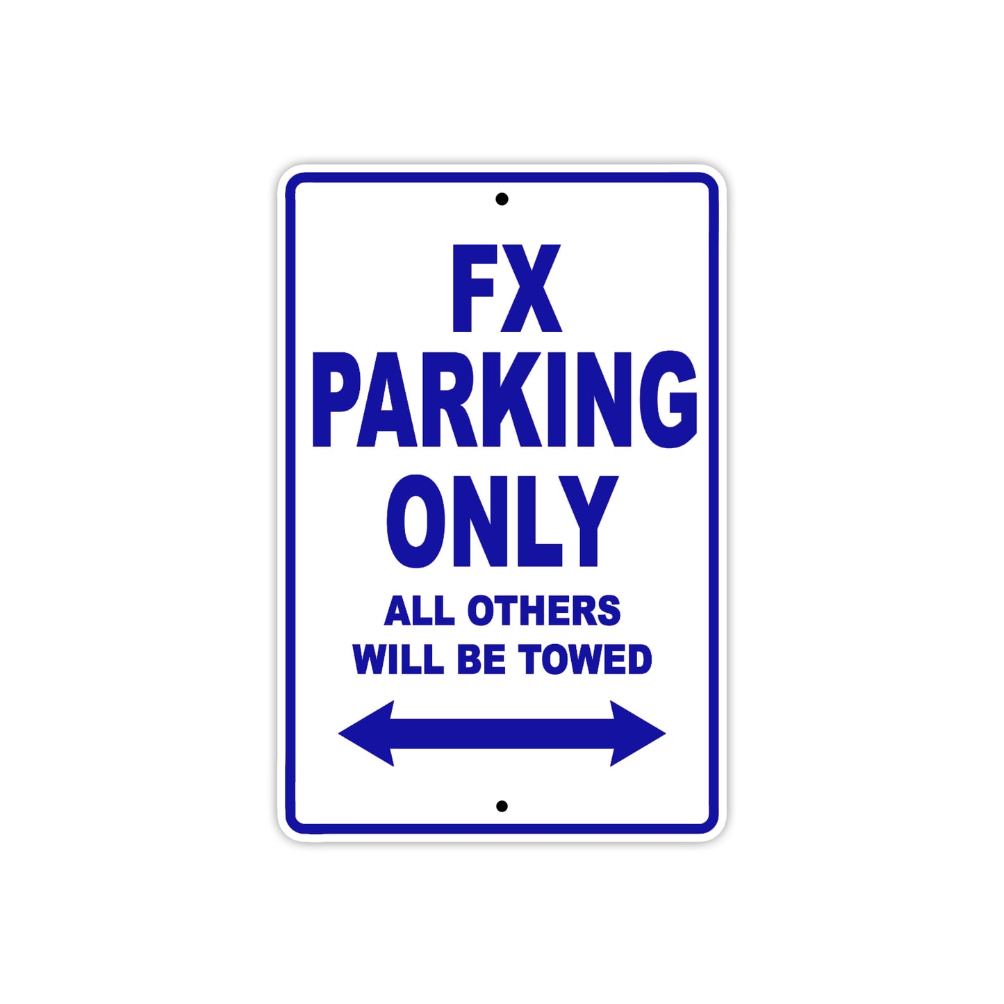 FX Motorbike Parking Only All Others Will Be Towed Aluminum Metal Sign