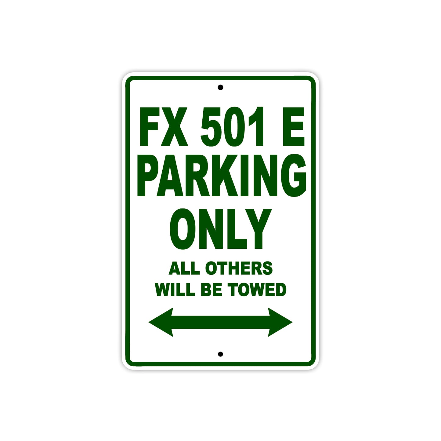 FX 501 E Motorbike Parking Only All Others Will Be Towed Aluminum Metal Sign