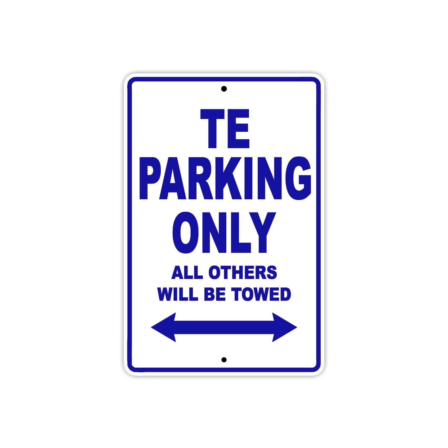 TE Motorbike Parking Only All Others Will Be Towed Aluminum Metal Sign