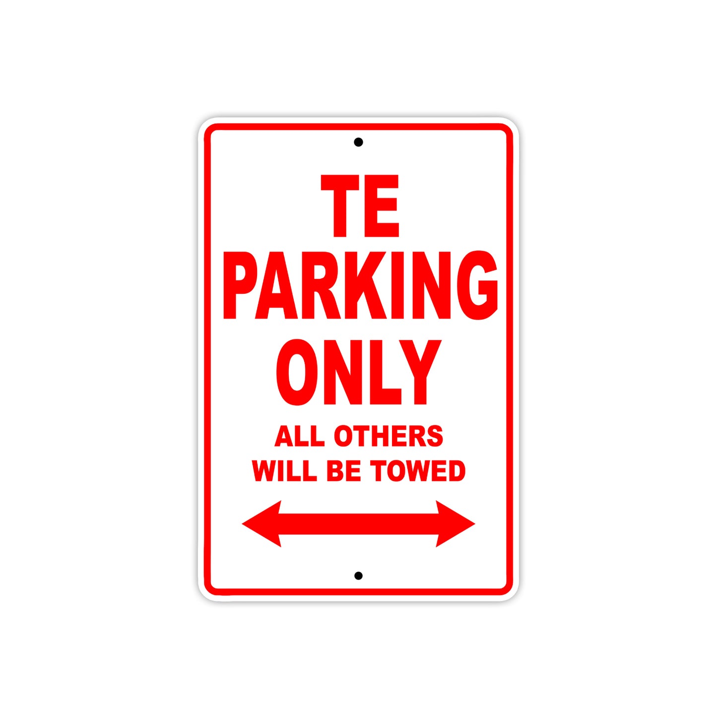 TE Motorbike Parking Only All Others Will Be Towed Aluminum Metal Sign