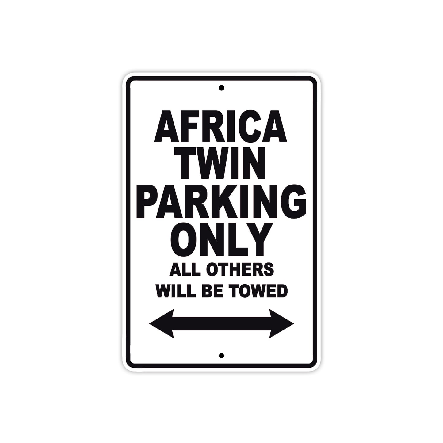 Africa Twin Motorbike Parking Only All Others Will Be Towed Aluminum Metal Sign