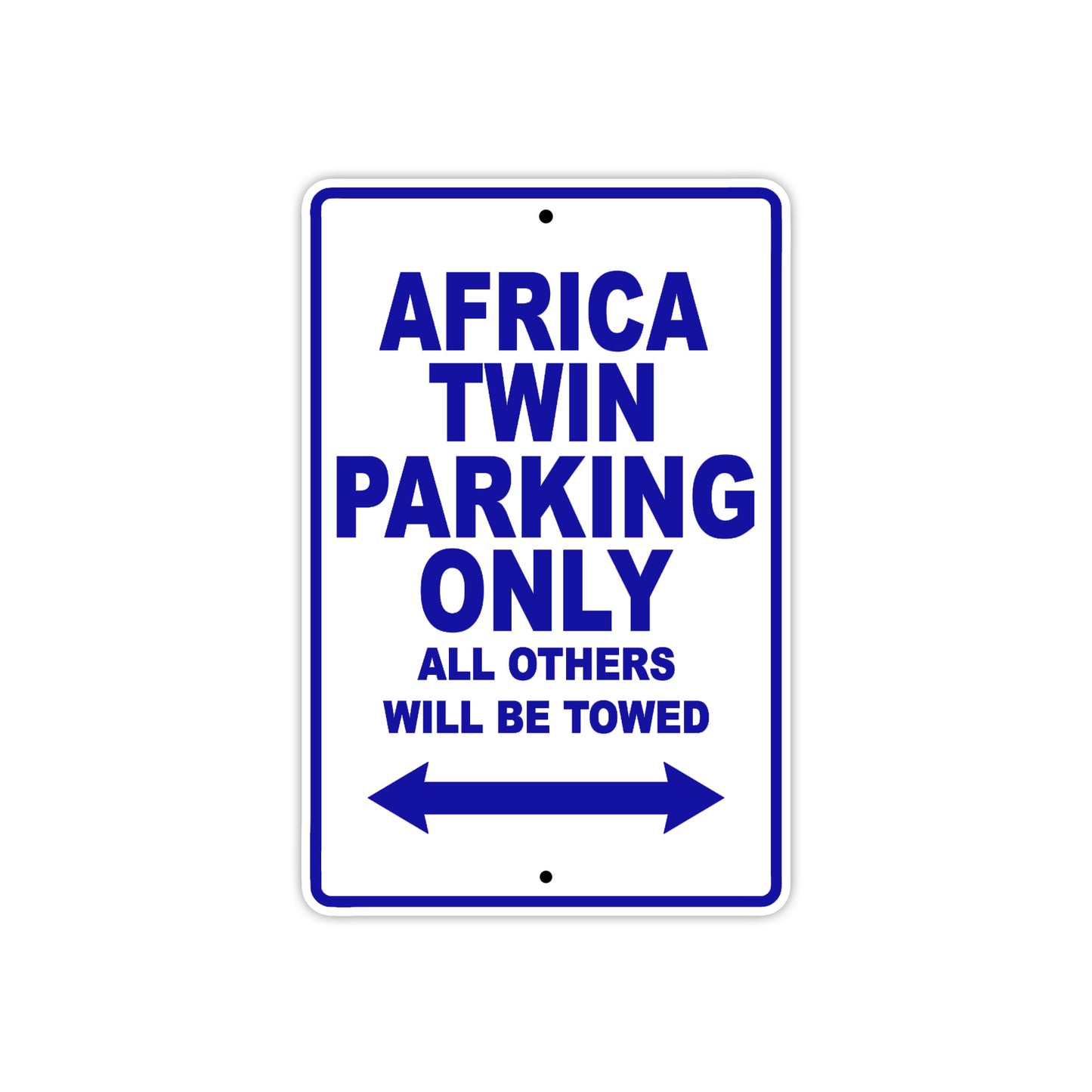 Africa Twin Motorbike Parking Only All Others Will Be Towed Aluminum Metal Sign