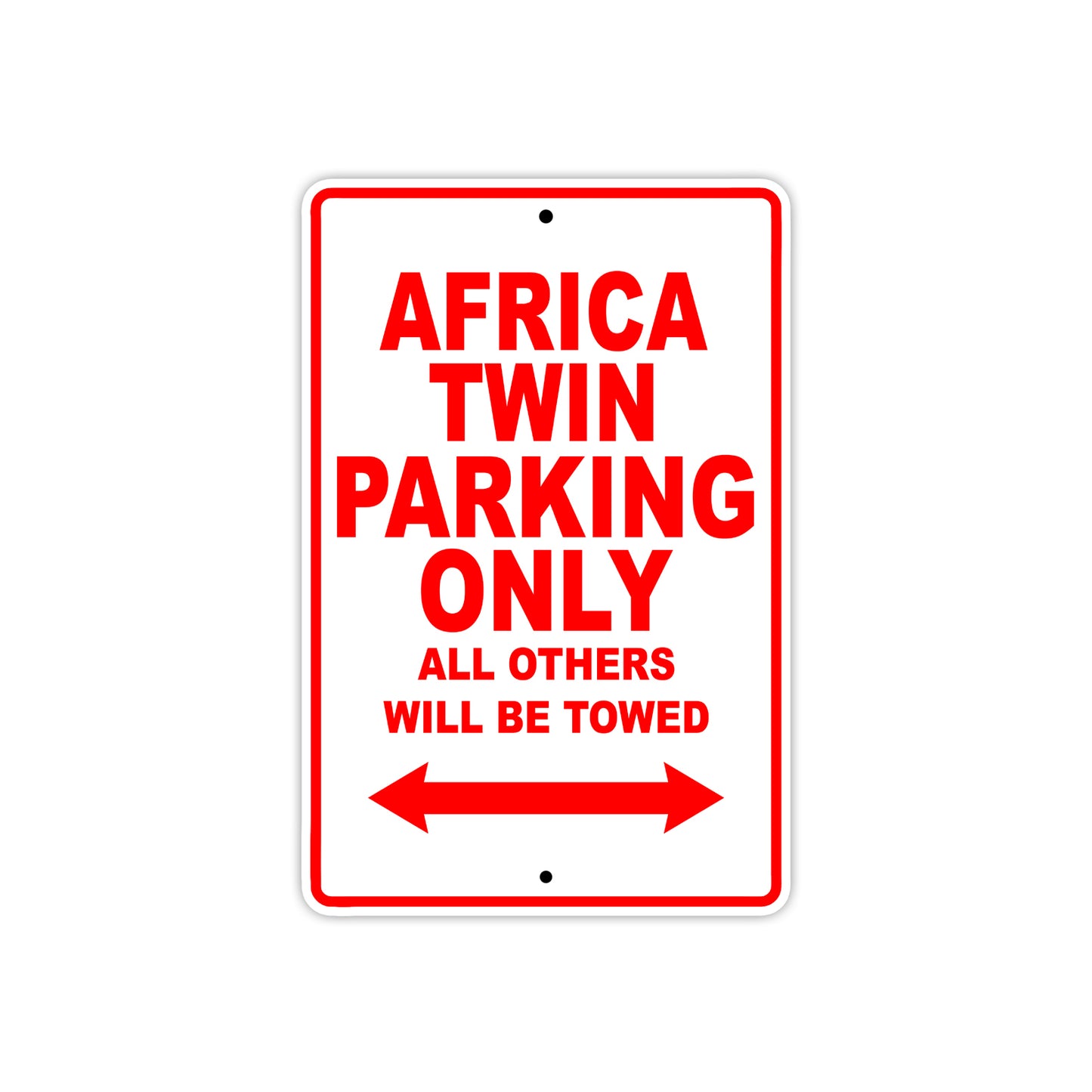 Africa Twin Motorbike Parking Only All Others Will Be Towed Aluminum Metal Sign