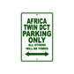 Africa Twin DCT Motorbike Parking Only All Others Will Be Towed Aluminum Metal Sign