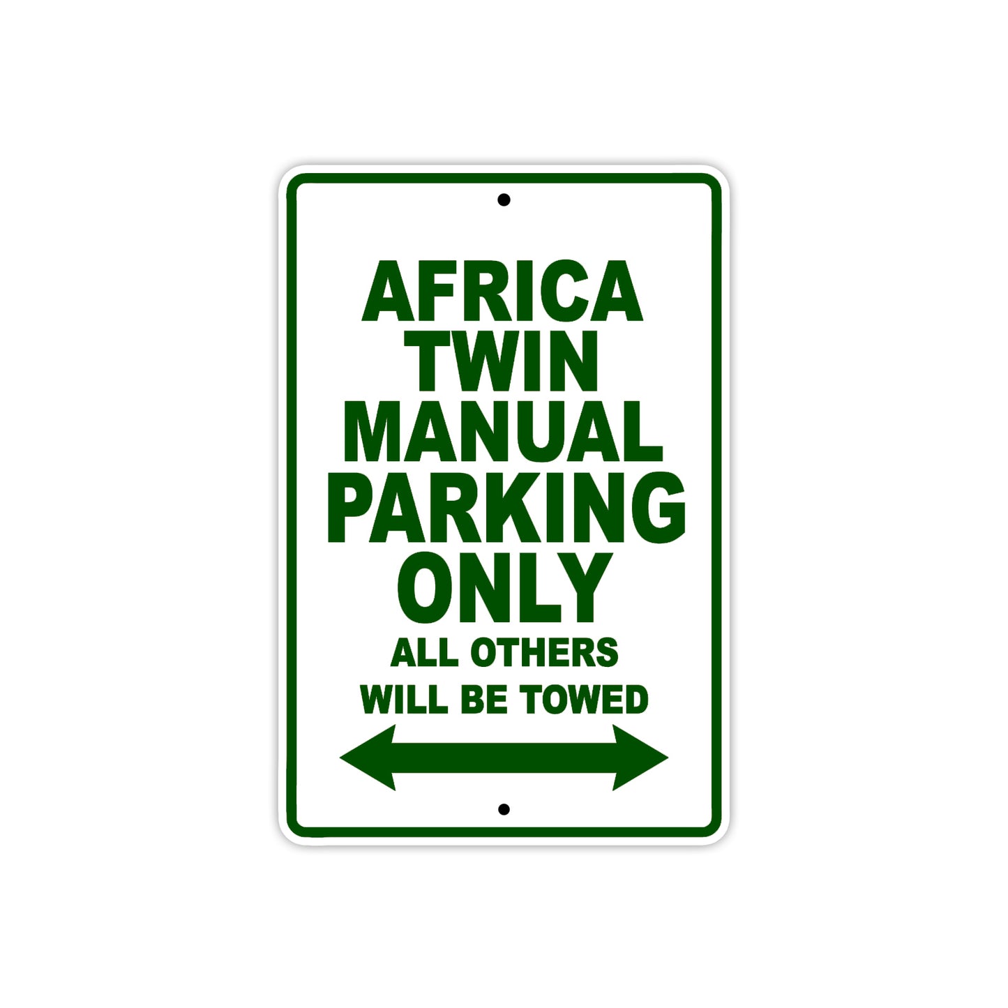 Africa Twin Manuals Motorbike Parking Only All Others Will Be Towed Aluminum Metal Sign