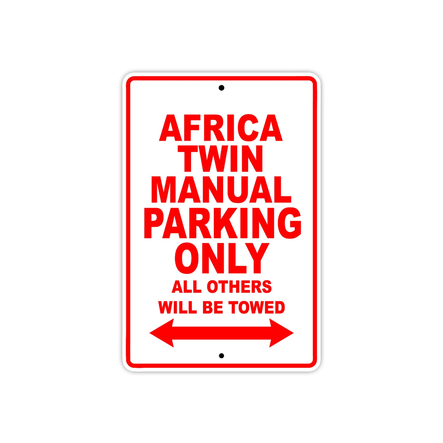 Africa Twin Manuals Motorbike Parking Only All Others Will Be Towed Aluminum Metal Sign
