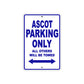 Ascot Motorbike Parking Only All Others Will Be Towed Aluminum Metal Sign