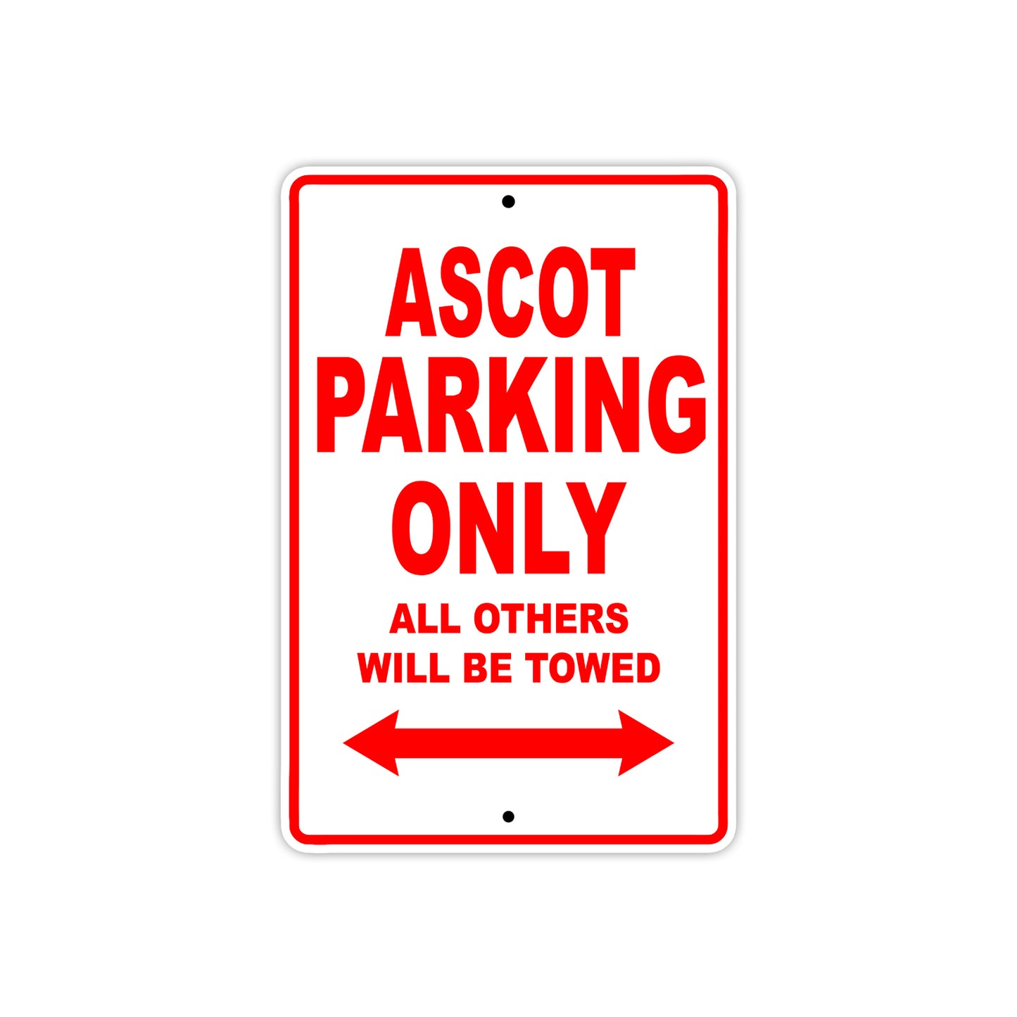 Ascot Motorbike Parking Only All Others Will Be Towed Aluminum Metal Sign