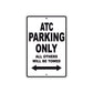 ATC Motorbike Parking Only All Others Will Be Towed Aluminum Metal Sign