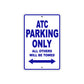 ATC Motorbike Parking Only All Others Will Be Towed Aluminum Metal Sign