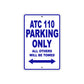 ATC 110 Motorbike Parking Only All Others Will Be Towed Aluminum Metal Sign