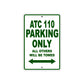 ATC 110 Motorbike Parking Only All Others Will Be Towed Aluminum Metal Sign