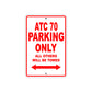ATC 70 Motorbike Parking Only All Others Will Be Towed Aluminum Metal Sign