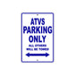 ATVS Motorbike Parking Only All Others Will Be Towed Aluminum Metal Sign