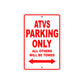 ATVS Motorbike Parking Only All Others Will Be Towed Aluminum Metal Sign