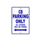 CB Motorbike Parking Only All Others Will Be Towed Aluminum Metal Sign