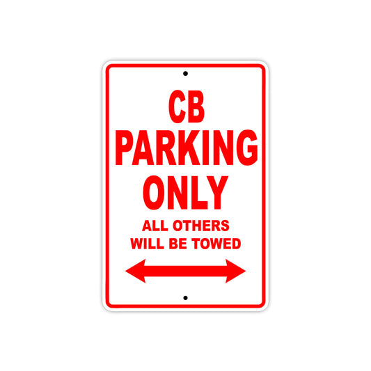 CB Motorbike Parking Only All Others Will Be Towed Aluminum Metal Sign