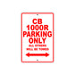 CB 1000R Motorbike Parking Only All Others Will Be Towed Aluminum Metal Sign