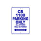 CB 1100 Motorbike Parking Only All Others Will Be Towed Aluminum Metal Sign