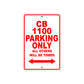 CB 1100 Motorbike Parking Only All Others Will Be Towed Aluminum Metal Sign