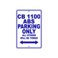CB 1100 ABS Motorbike Parking Only All Others Will Be Towed Aluminum Metal Sign