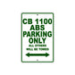 CB 1100 ABS Motorbike Parking Only All Others Will Be Towed Aluminum Metal Sign