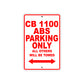 CB 1100 ABS Motorbike Parking Only All Others Will Be Towed Aluminum Metal Sign