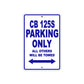 CB 125S Motorbike Parking Only All Others Will Be Towed Aluminum Metal Sign