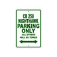 CB 250 Nighthawk Motorbike Parking Only All Others Will Be Towed Aluminum Metal Sign