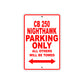 CB 250 Nighthawk Motorbike Parking Only All Others Will Be Towed Aluminum Metal Sign