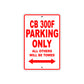 CB 300F Motorbike Parking Only All Others Will Be Towed Aluminum Metal Sign