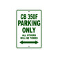 CB 350F Motorbike Parking Only All Others Will Be Towed Aluminum Metal Sign