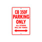 CB 350F Motorbike Parking Only All Others Will Be Towed Aluminum Metal Sign