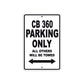 CB 360 Motorbike Parking Only All Others Will Be Towed Aluminum Metal Sign