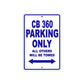 CB 360 Motorbike Parking Only All Others Will Be Towed Aluminum Metal Sign