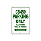 CB 450 Motorbike Parking Only All Others Will Be Towed Aluminum Metal Sign