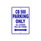 CB 500 Motorbike Parking Only All Others Will Be Towed Aluminum Metal Sign
