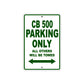 CB 500 Motorbike Parking Only All Others Will Be Towed Aluminum Metal Sign