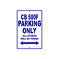 CB 500F Motorbike Parking Only All Others Will Be Towed Aluminum Metal Sign